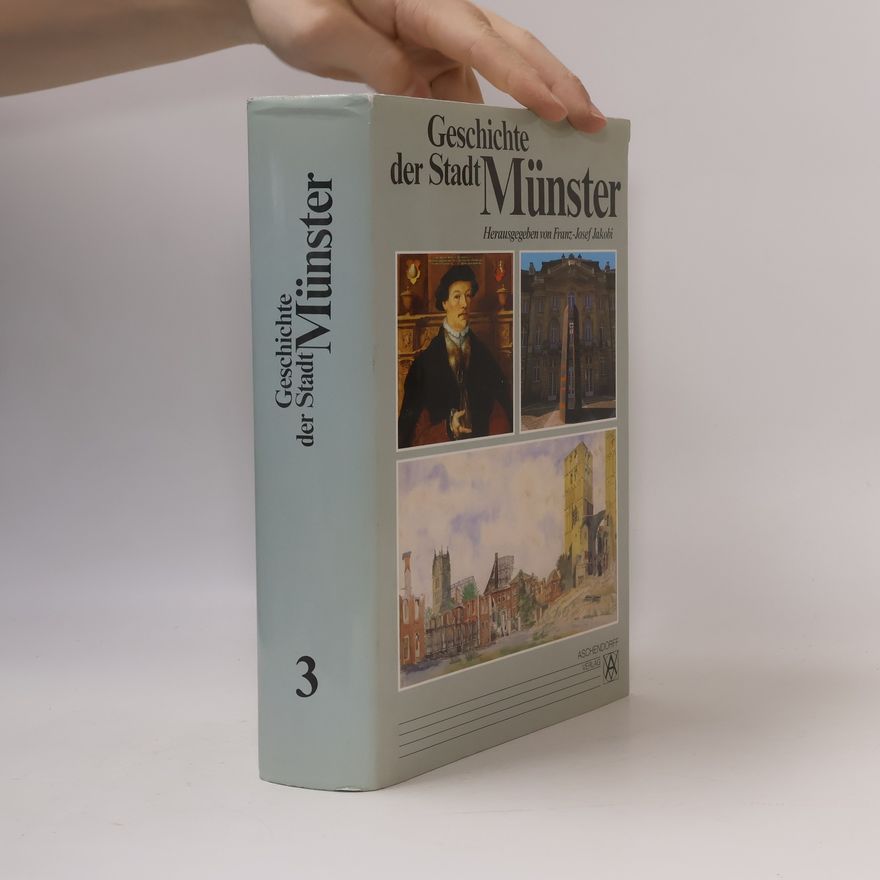 Franz-Josef Jakobi Geschichte der Stadt Münster