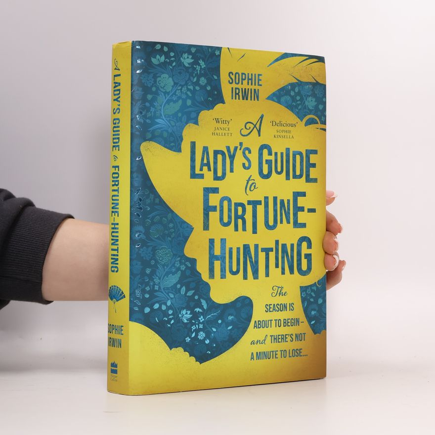 Sophie Irwin A Lady's Guide to Fortune-Hunting