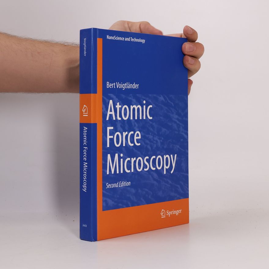Bert Voigtländer NanoScience and Technology: Atomic Force Microscopy