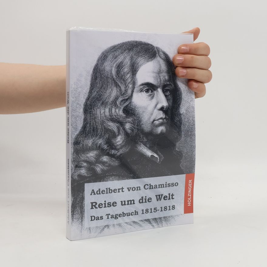 Adelbert von Chamisso Reise um die Welt
