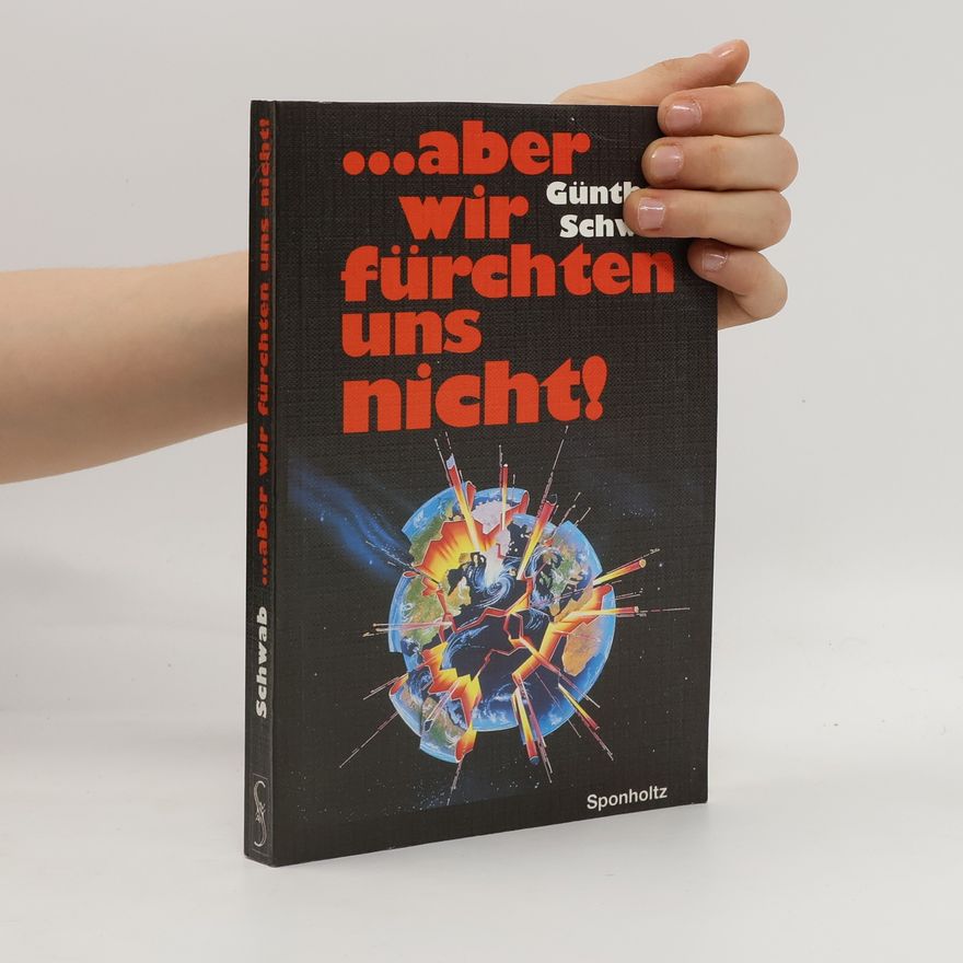 Günter Schwab ... aber wir fürchten uns nicht!