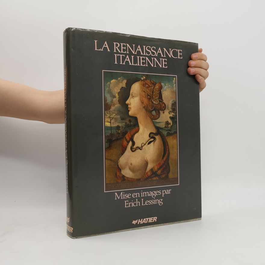Erich Lessing La Renaissance italienne