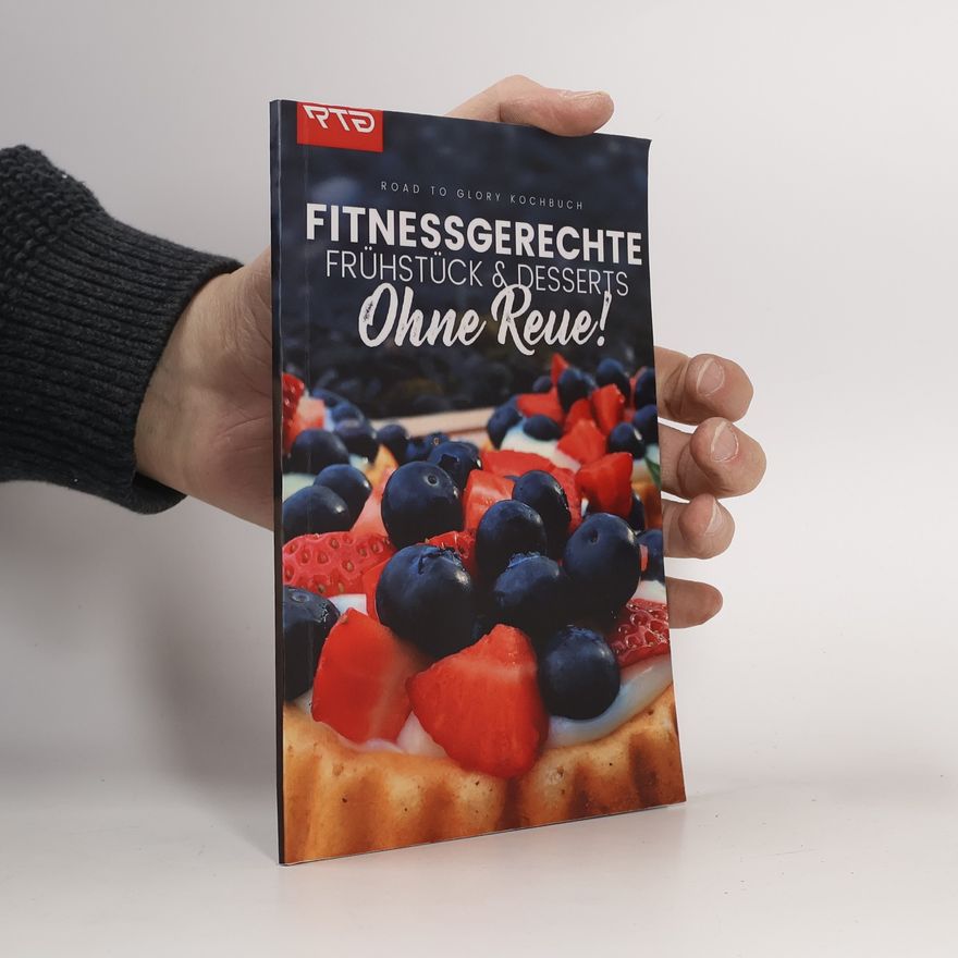 Autorenkollektiv Fitnessgerechte Frühstück & Desserts