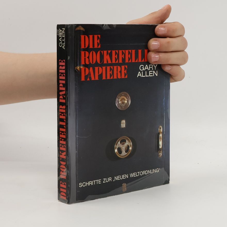 Gary Allen Die Rockefeller Papiere