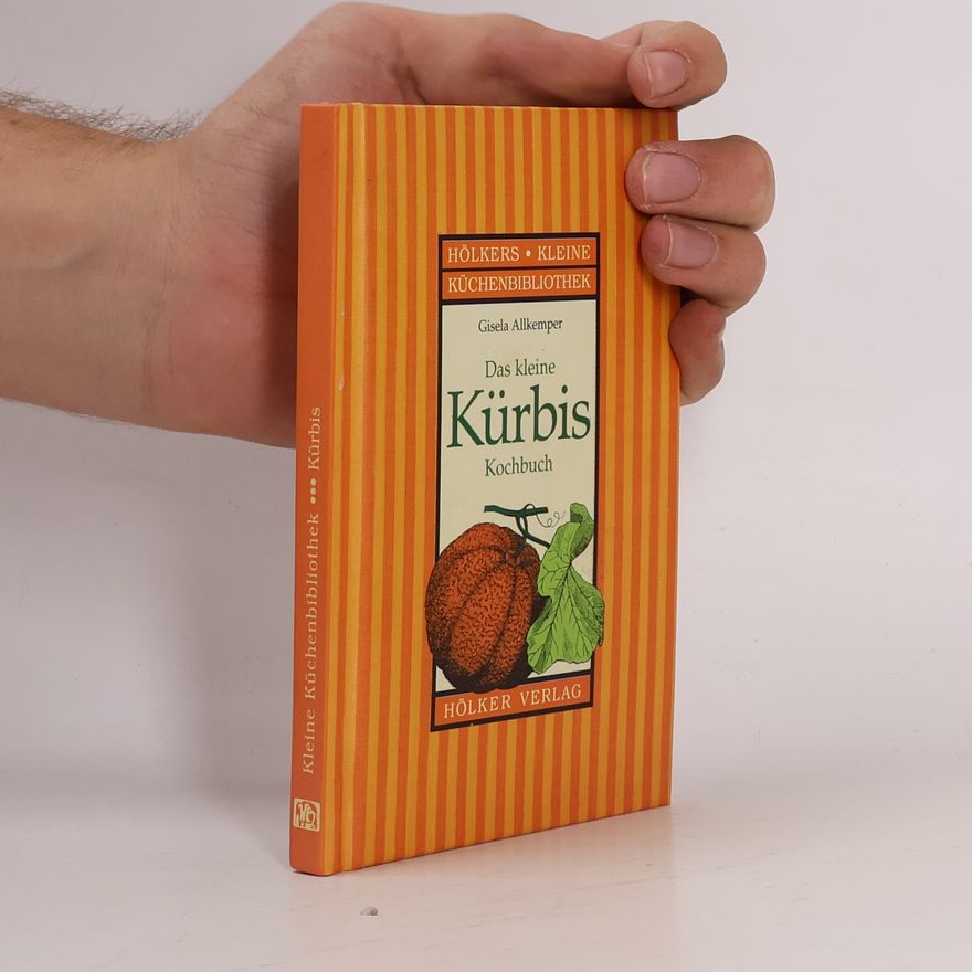 Gisela Allkemper Das kleine Kürbis Kochbuch
