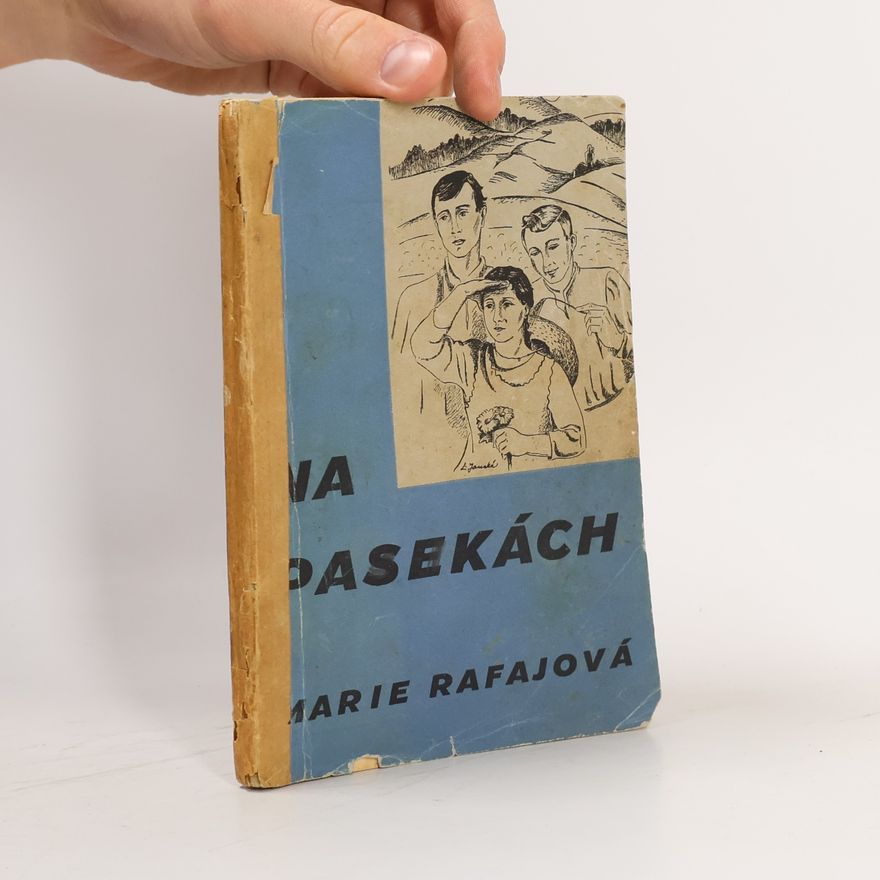 Marie Rafajová Na pasekách
