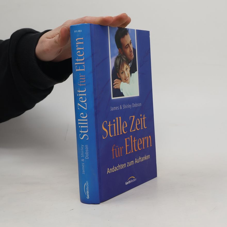 James Dobson Stille Zeit für Eltern