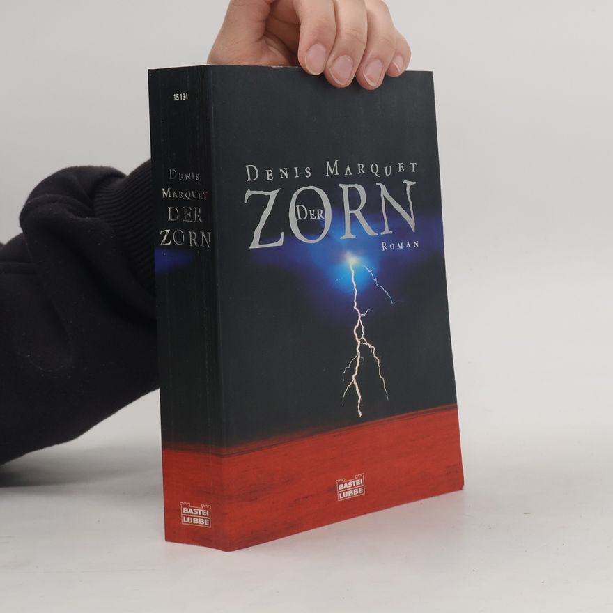 Denis Marquet Der Zorn