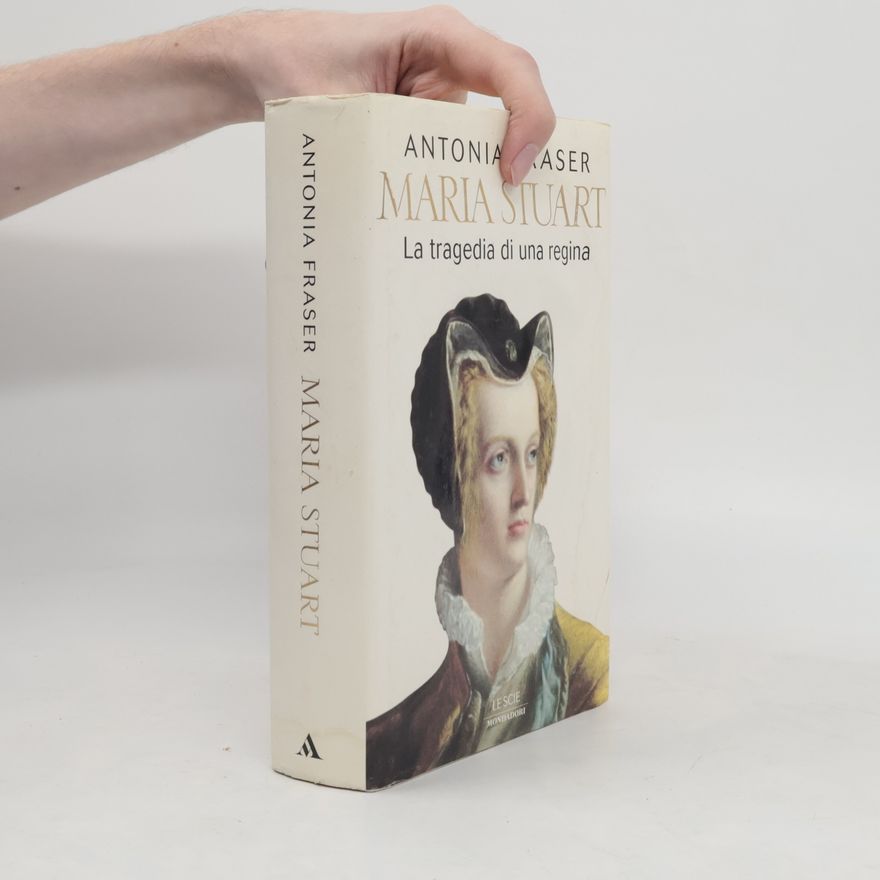 Antonia Fraser Maria Stuart