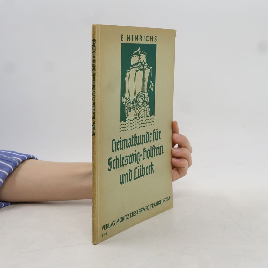 Emil Hinrichs Heimatkunde für Schleswig-Holstein und Lübeck