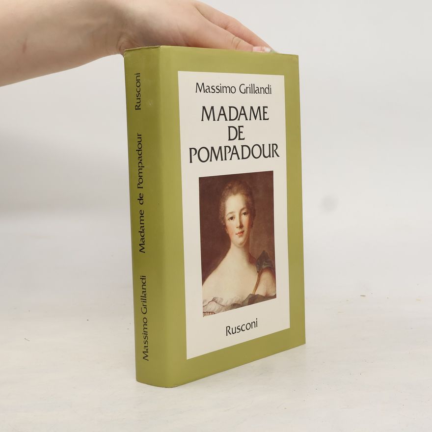 Massimo Grillandi Madame de Pompadour