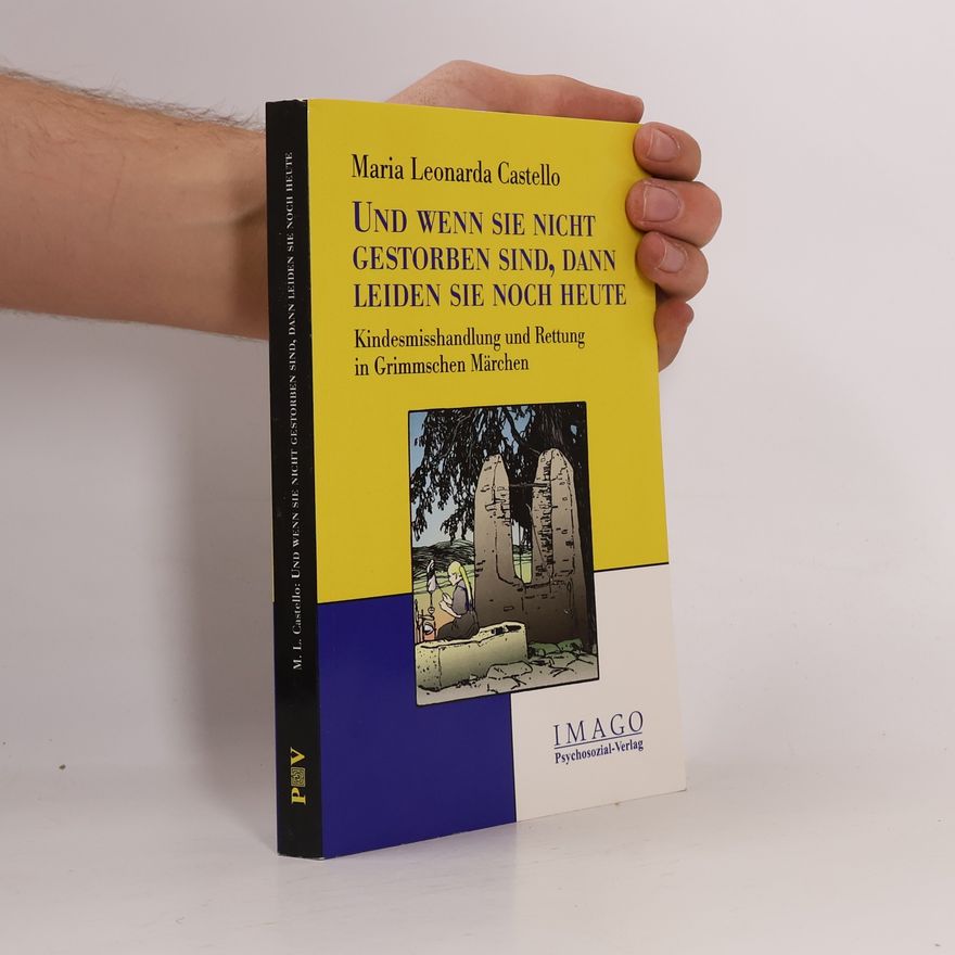 Maria Leonarda Castello Und wenn sie nicht gestorben sind, dann leiden sie noch heute