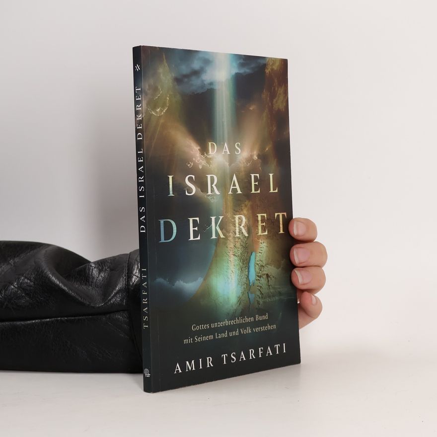 Amir Tsarfati Das Israel Dekret