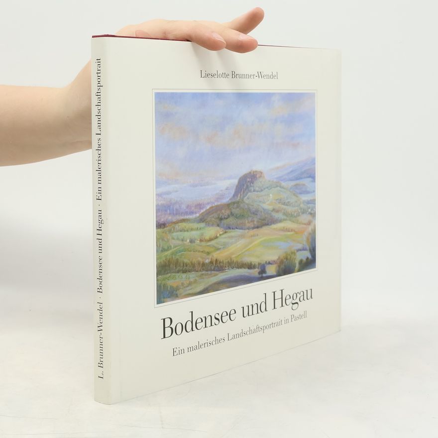 Lieselotte Brunner-Wendel Bodensee und Hegau