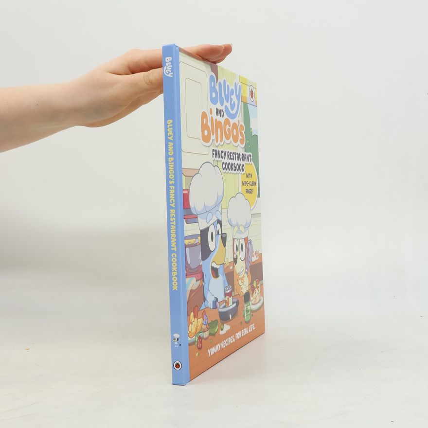 Bluey Bluey: Bluey and Bingo's Fancy Restaurant Cookbook