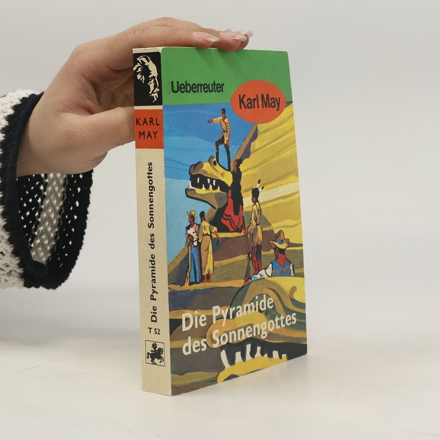 Karl May Die Pyramide des Sonnengottes