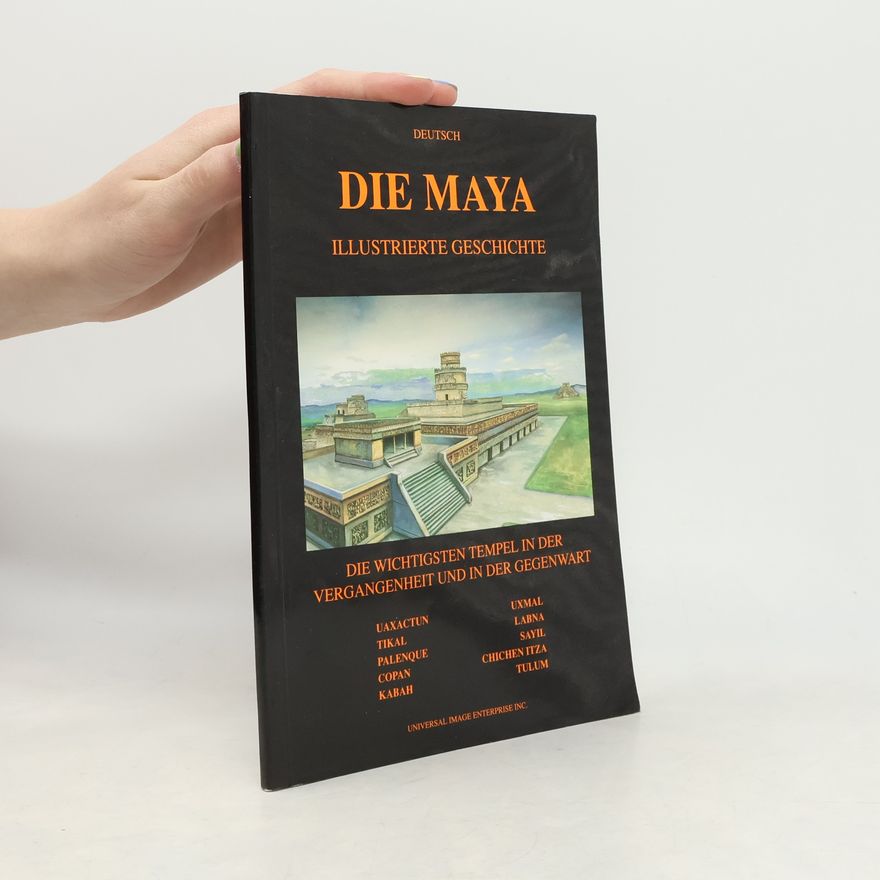 Roberto Giagnoli Die Maya Illustrierte Geschichte