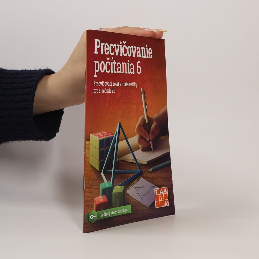 Collectif d'auteurs Precvičovanie počítania 6: Precvičovací zošit z matematiky pre 6. ročník ZŠ