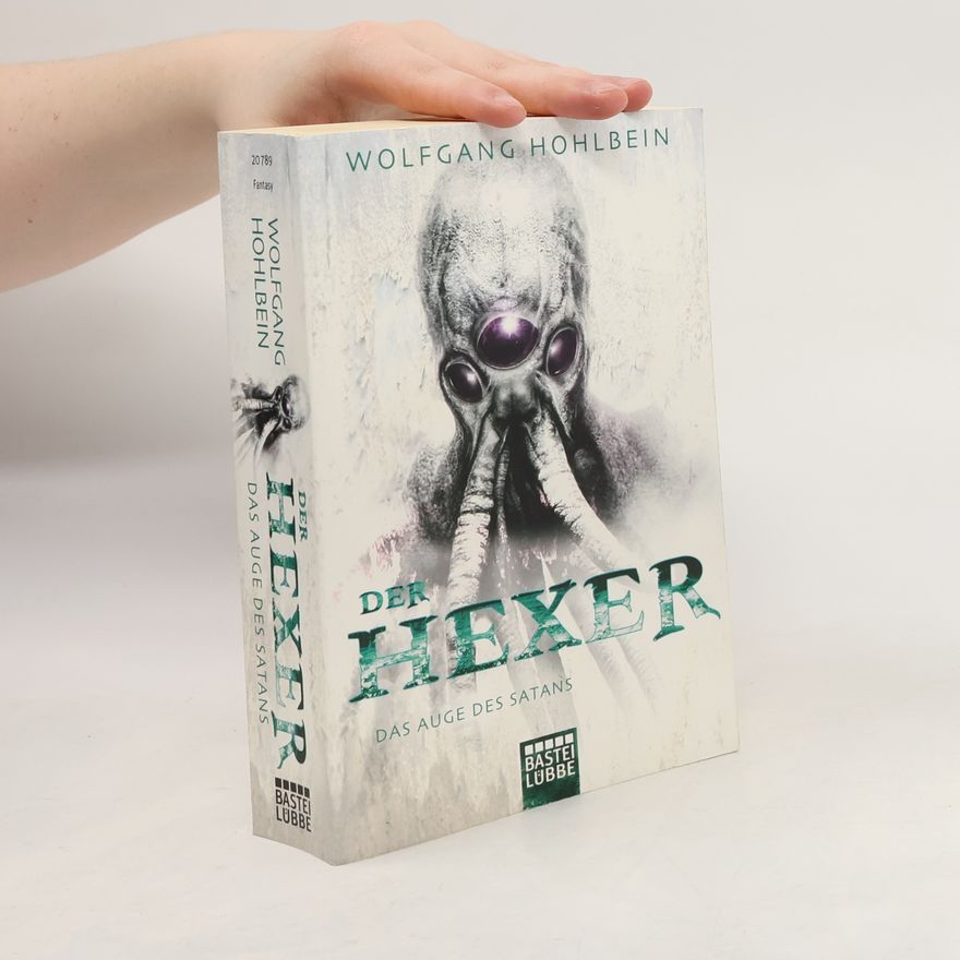 Wolfgang Hohlbein Der Hexer. Das Auge des Satans