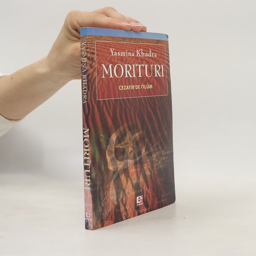 Yasmina Khadra Morituri - Cezayir'de ölüm