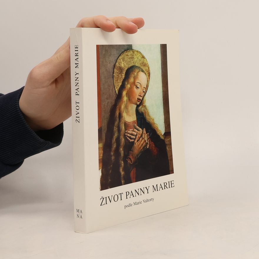 Maria Valtorta Život Panny Marie