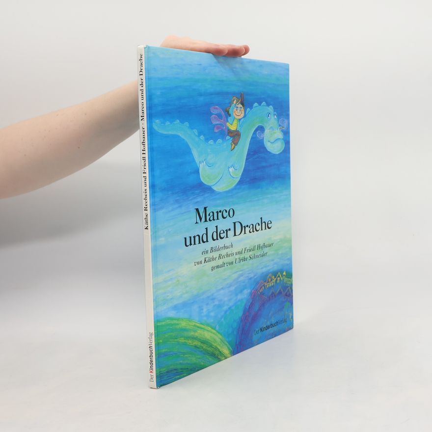 Ulrike Schneider Marco und der Drache