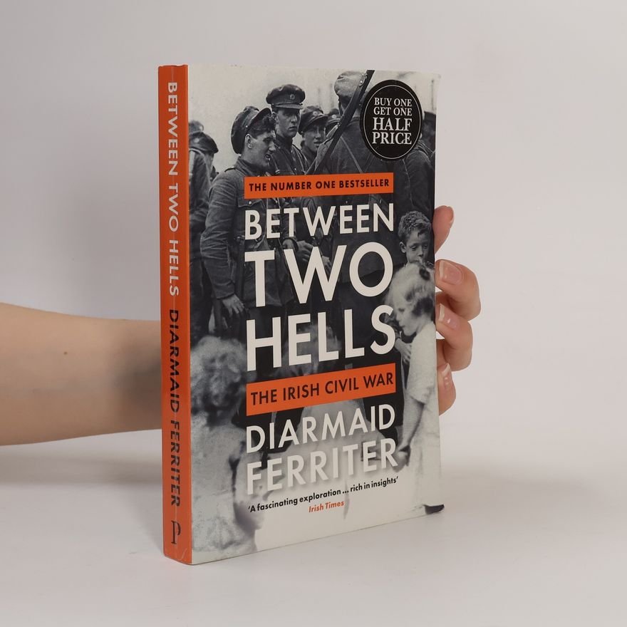 Diarmaid Ferriter Between Two Hells