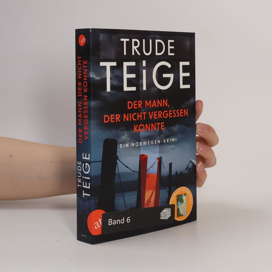 Trude Teige Der Mann, der nicht vergessen konnte