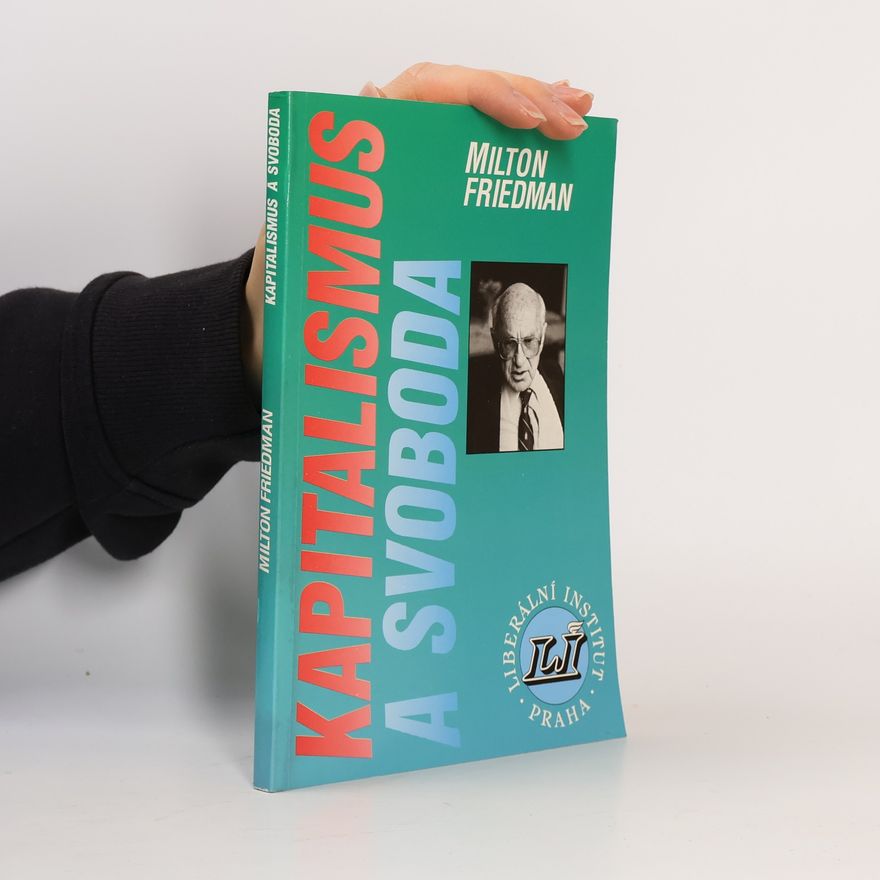 Rose D. Friedman Kapitalismus a svoboda