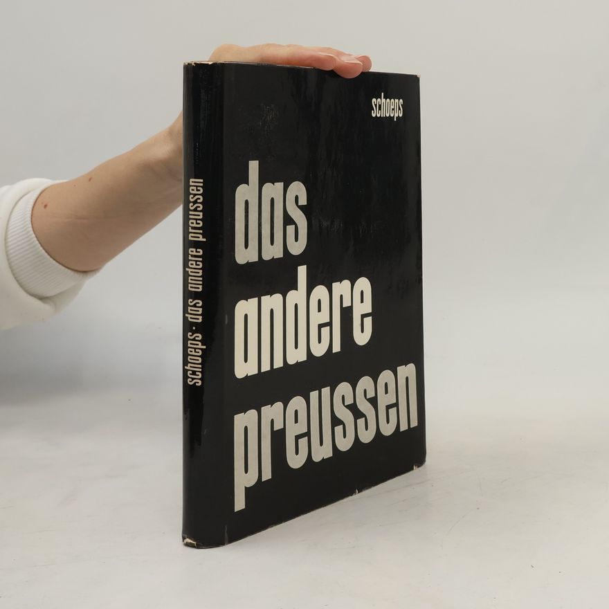 Hans-Joachim Schoeps Das andere Preussen