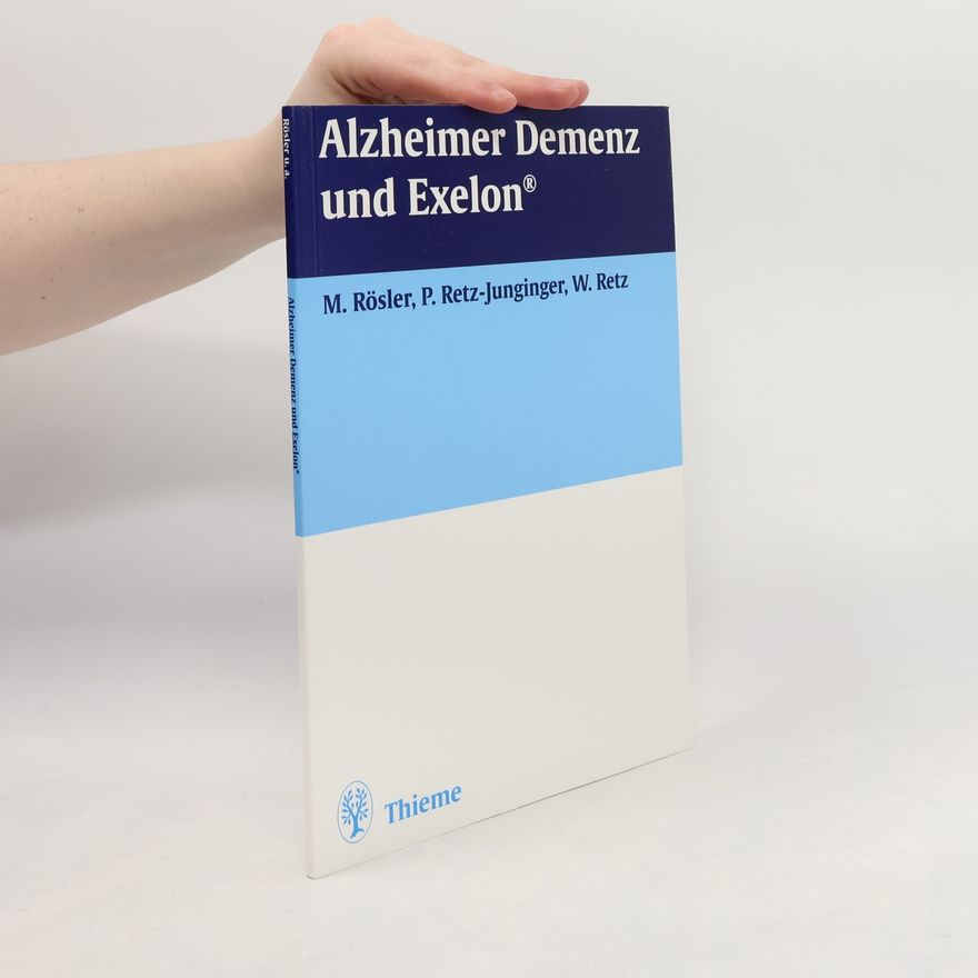 Michael Rösler Alzheimer Demenz und Exelon ; 13 Tabellen