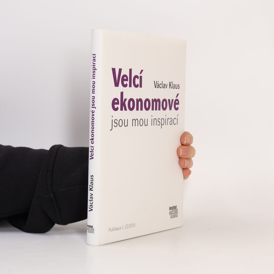 Václav Klaus Velcí ekonomové jsou mou inspirací