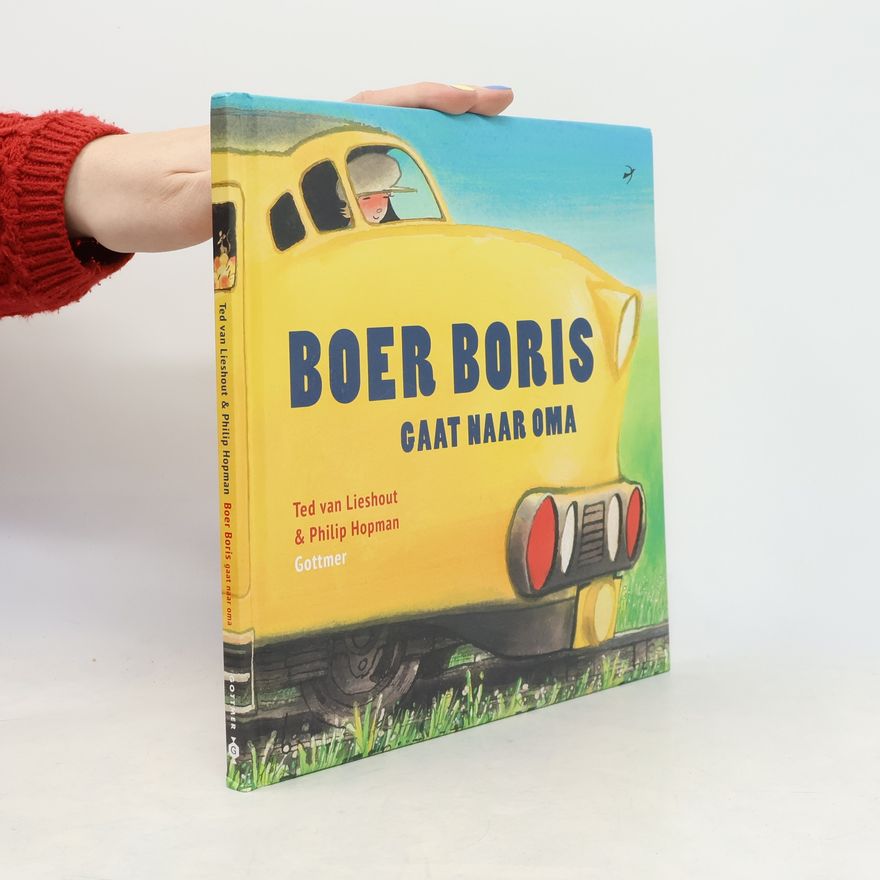 Theodorus Adrianus Lieshout Boer Boris gaat naar Oma