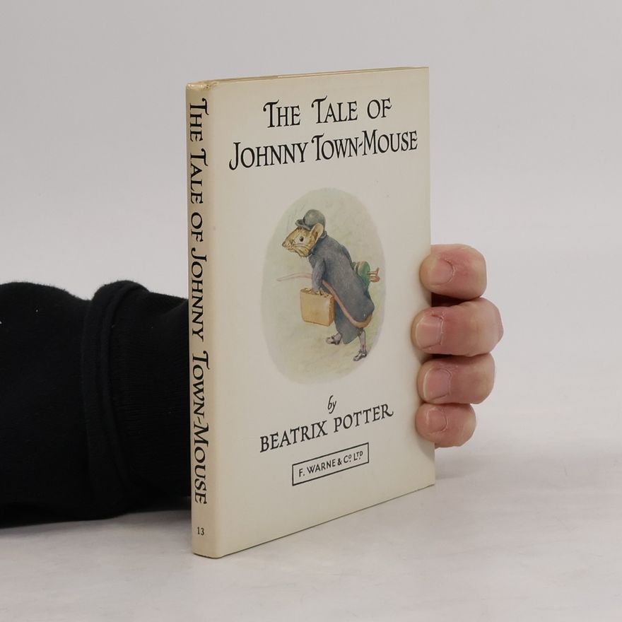 Beatrix Potter The Tale of Johnny Town-Mouse