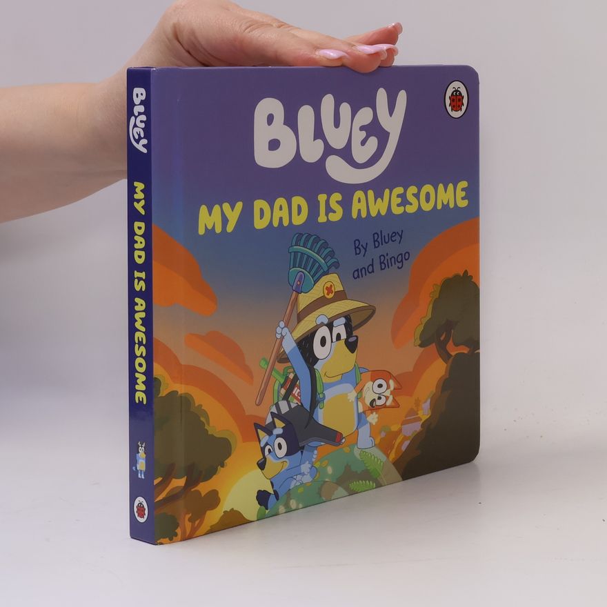 Penguin Books Ltd Bluey: My Dad Is Awesome