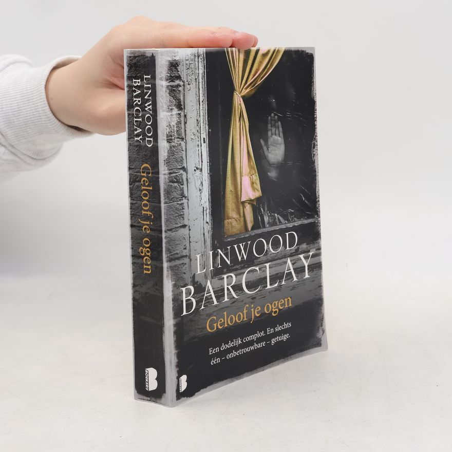 Linwood Barclay Geloof je ogen