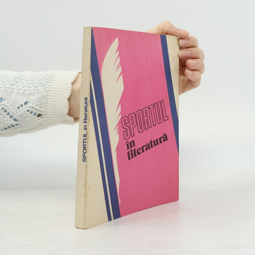 Kolektiv autorů Sportul în literatură