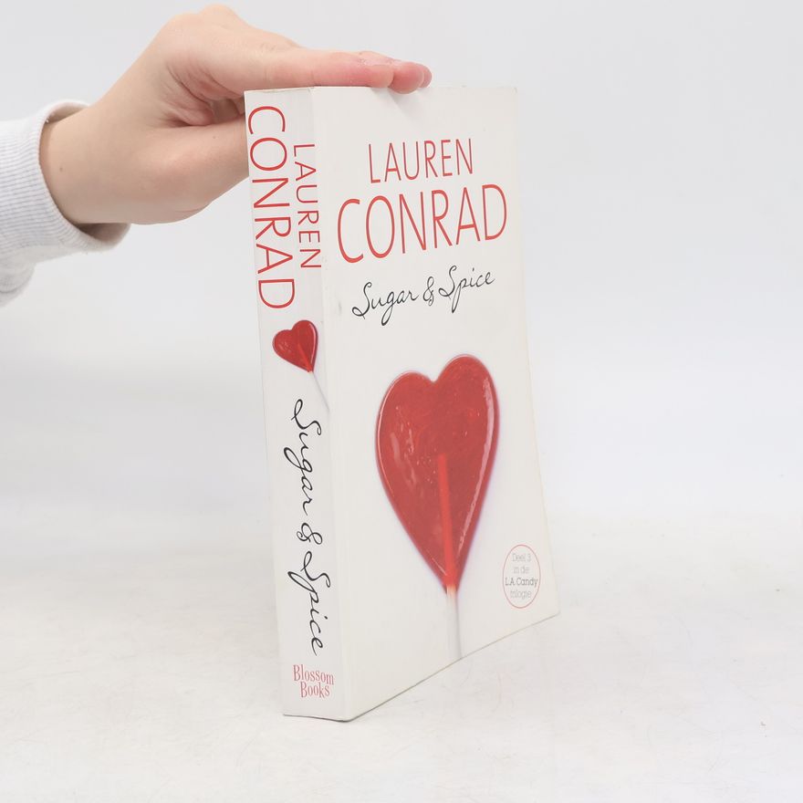 Lauren Conrad L.A. Candy - 3: Sugar & Spice