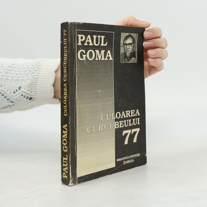 Paul Goma Culoarea curcubeului '77