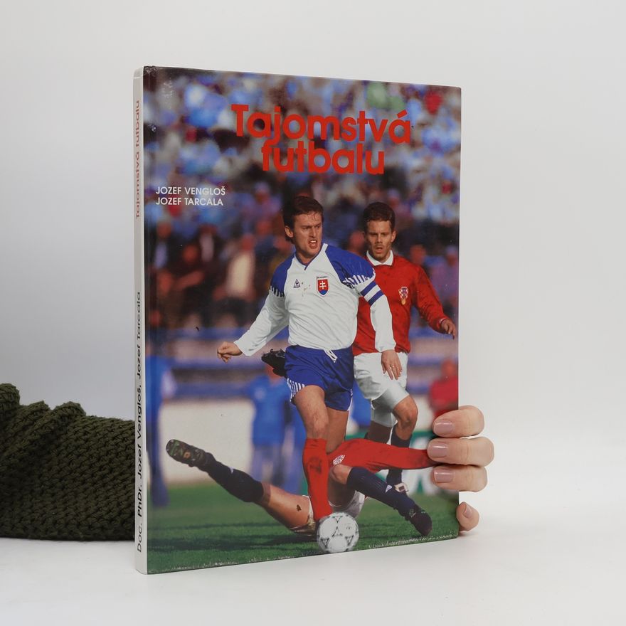 Jozef Tarcala Tajomstvá futbalu