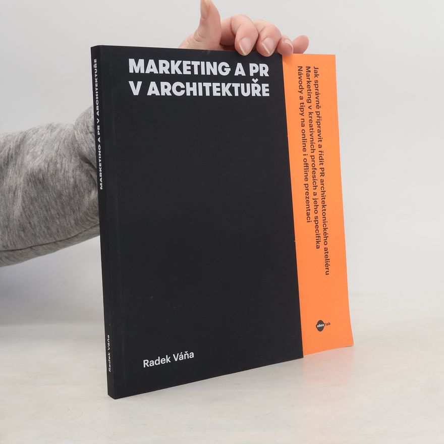 Radek Váňa Marketing a PR v architektuře