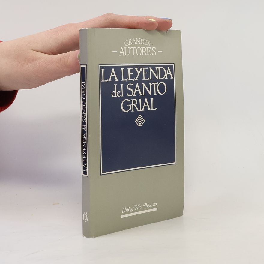 Mariano José Vázquez Alonso La leyenda del Santo Grial