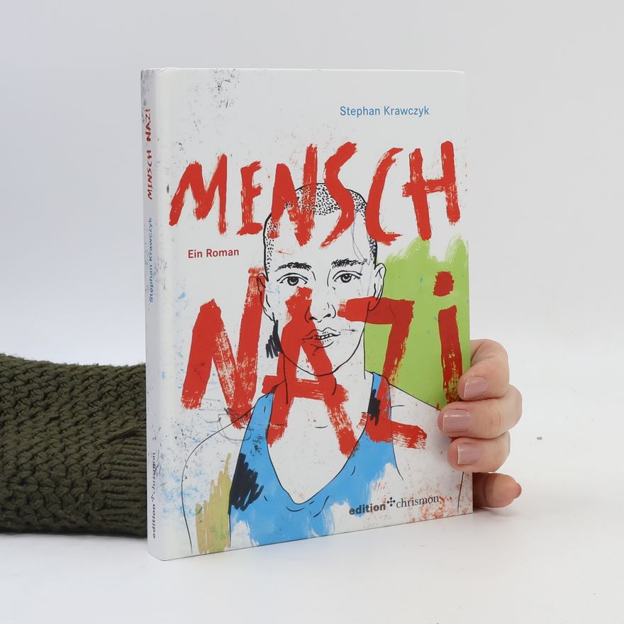 Stephan Krawczyk Mensch, Nazi