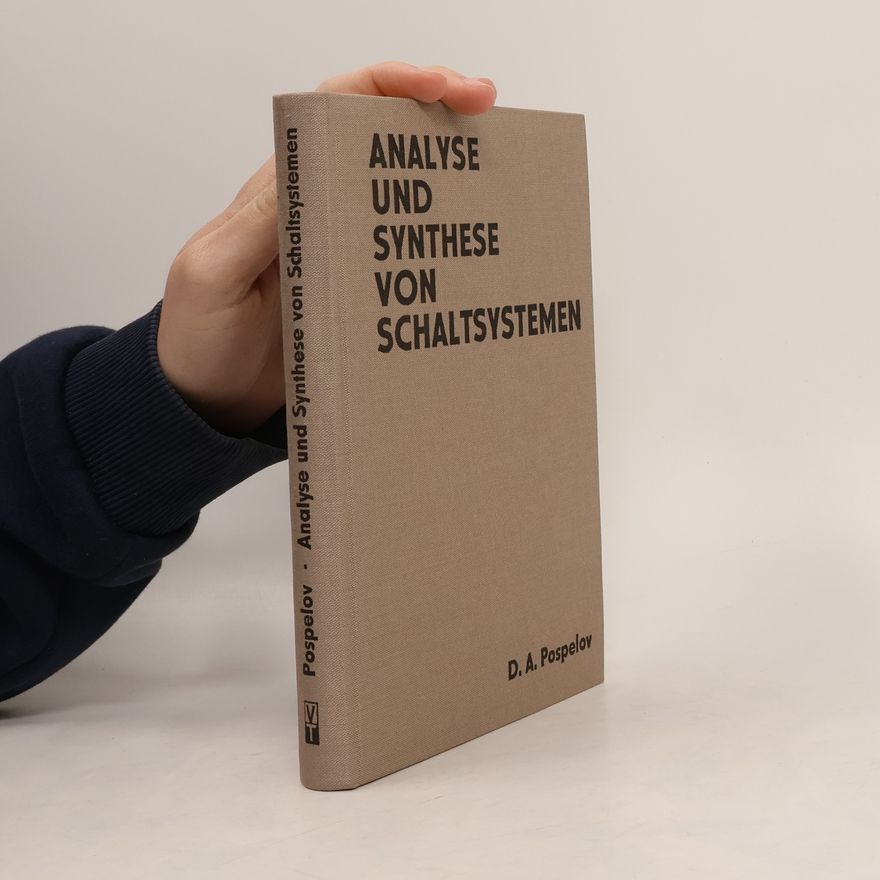 Dmitrij A. Pospelov Analyse und Synthese von Schaltsystemen