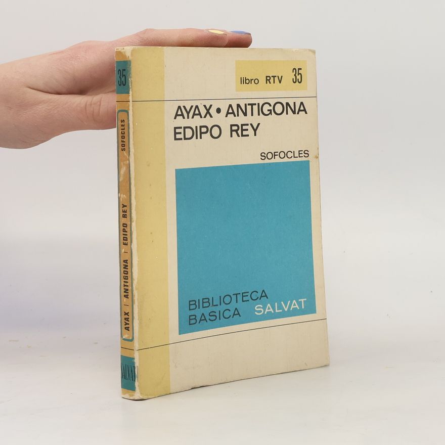 Sophokles Ayax. Antigona. Edipo rey