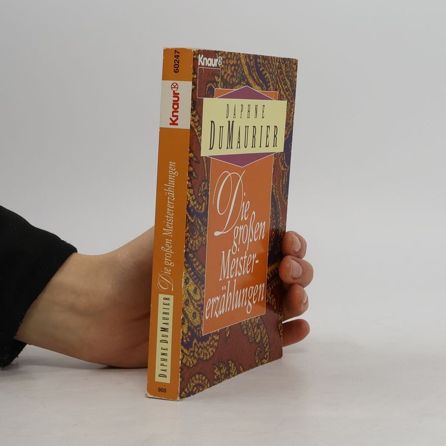 Daphne Du Maurier Die großen Meistererzählungen
