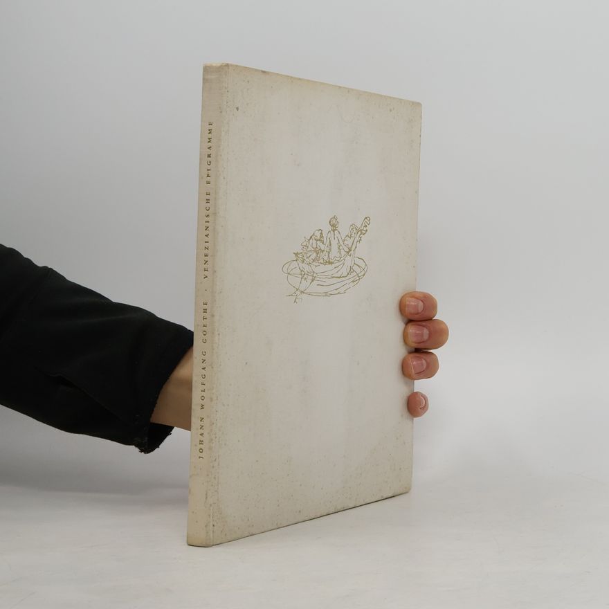 Johann Wolfgang von Goethe Venezianische Epigramme