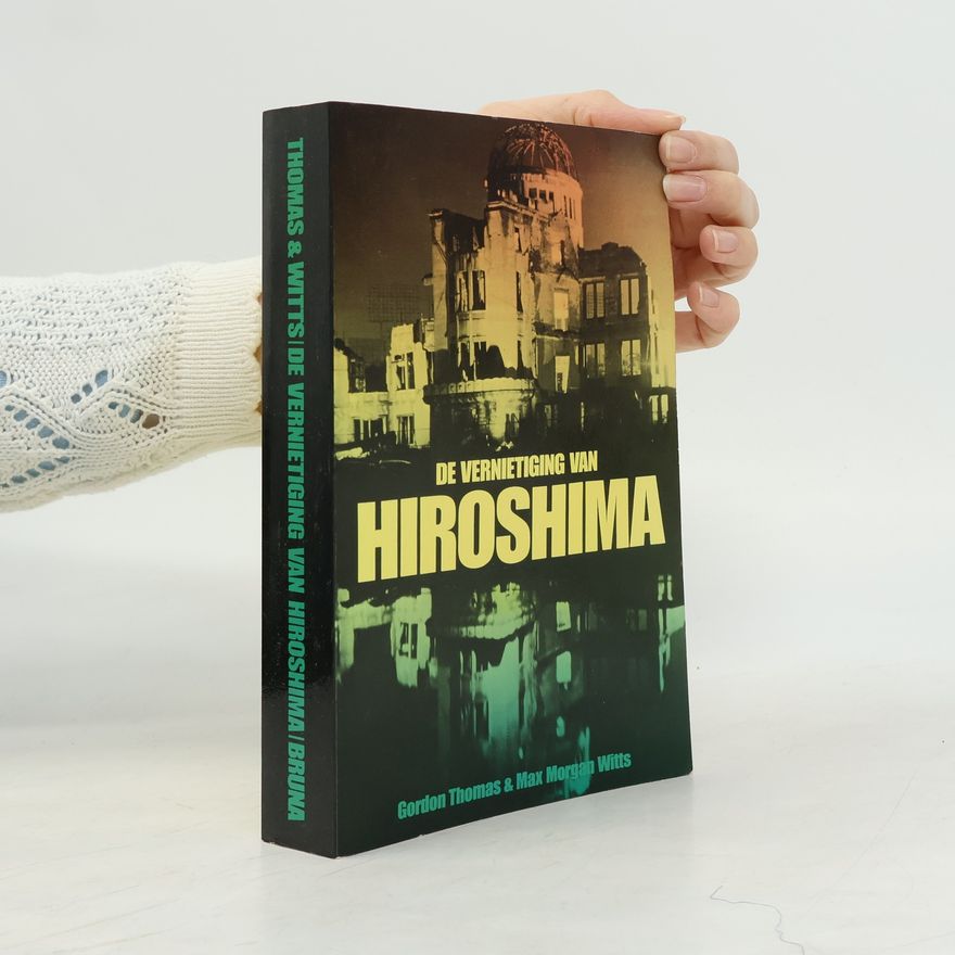 Gordon Thomas De vernietiging van Hiroshima