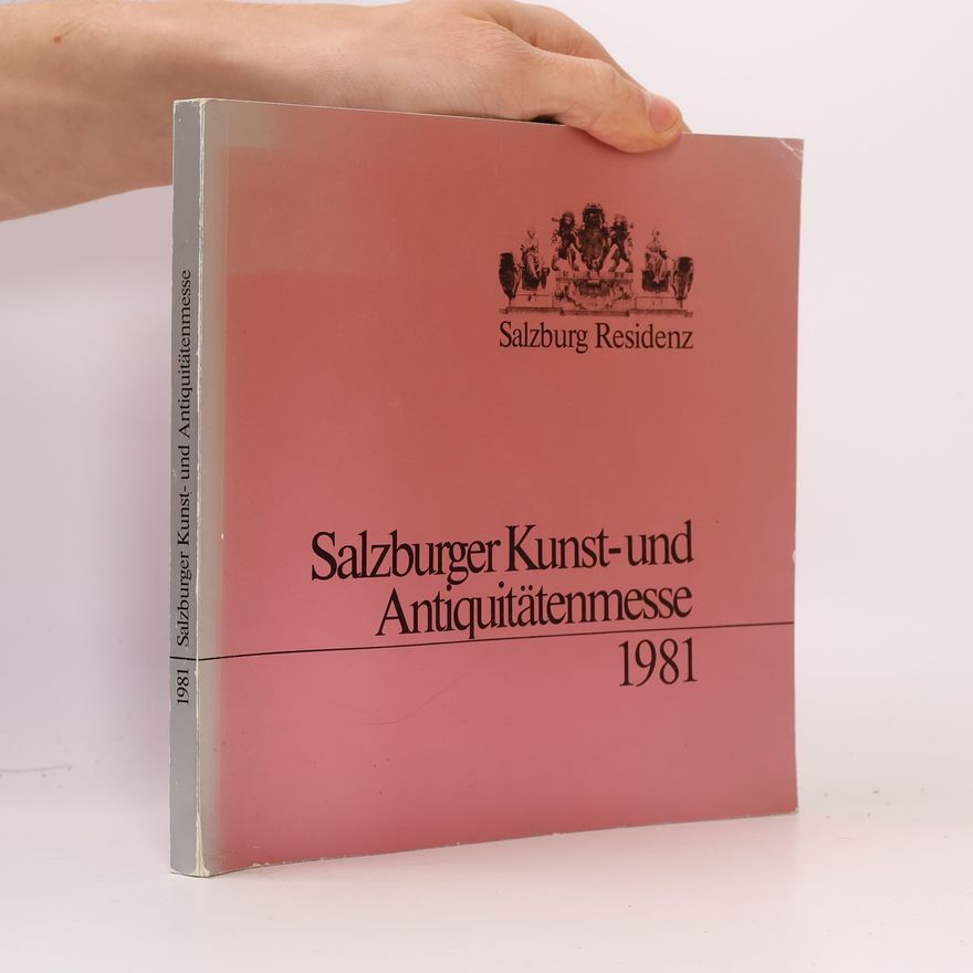 Various authors Salzburger Kunst-und Antiquitätenmesse 1981