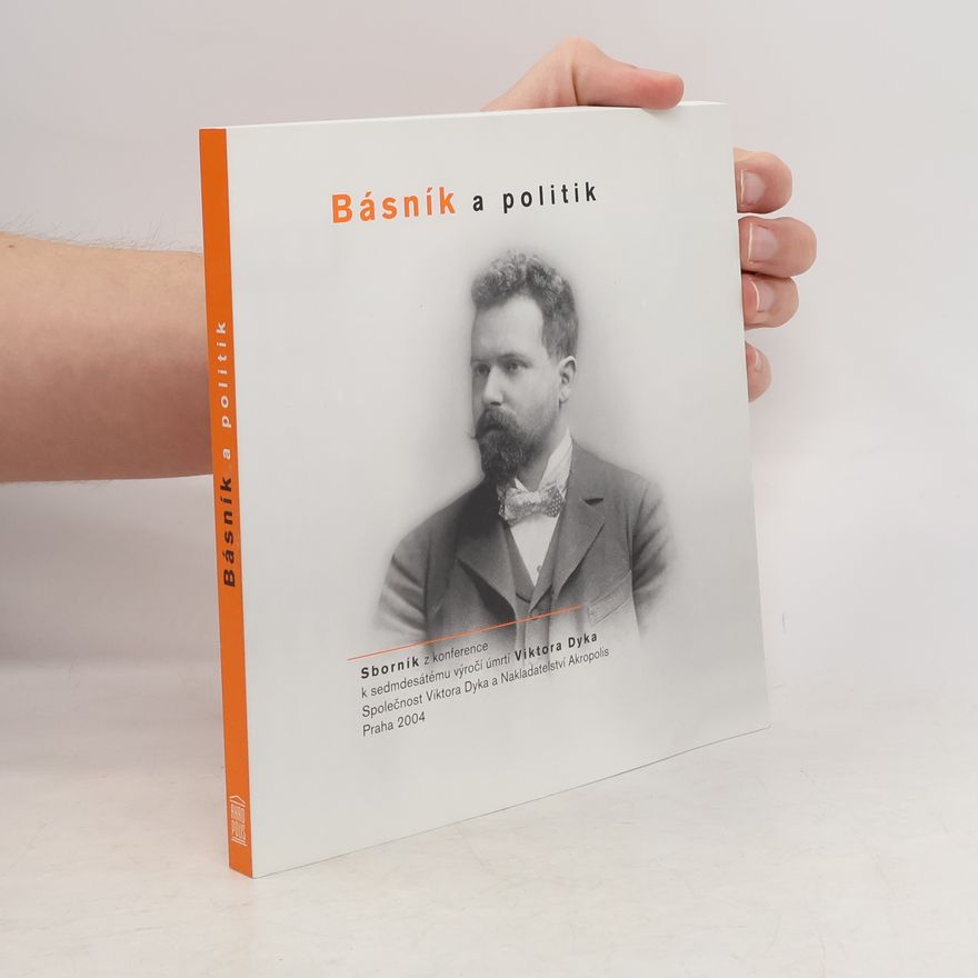 Josef Tomeš Viktor Dyk - Básník a politik